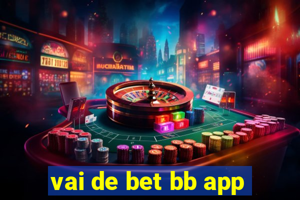 vai de bet bb app